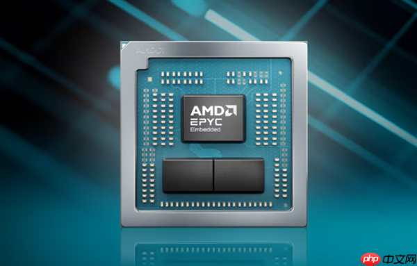 AMD发布EPYC嵌入式2005系列处理器：友商一半功耗、频率高35％