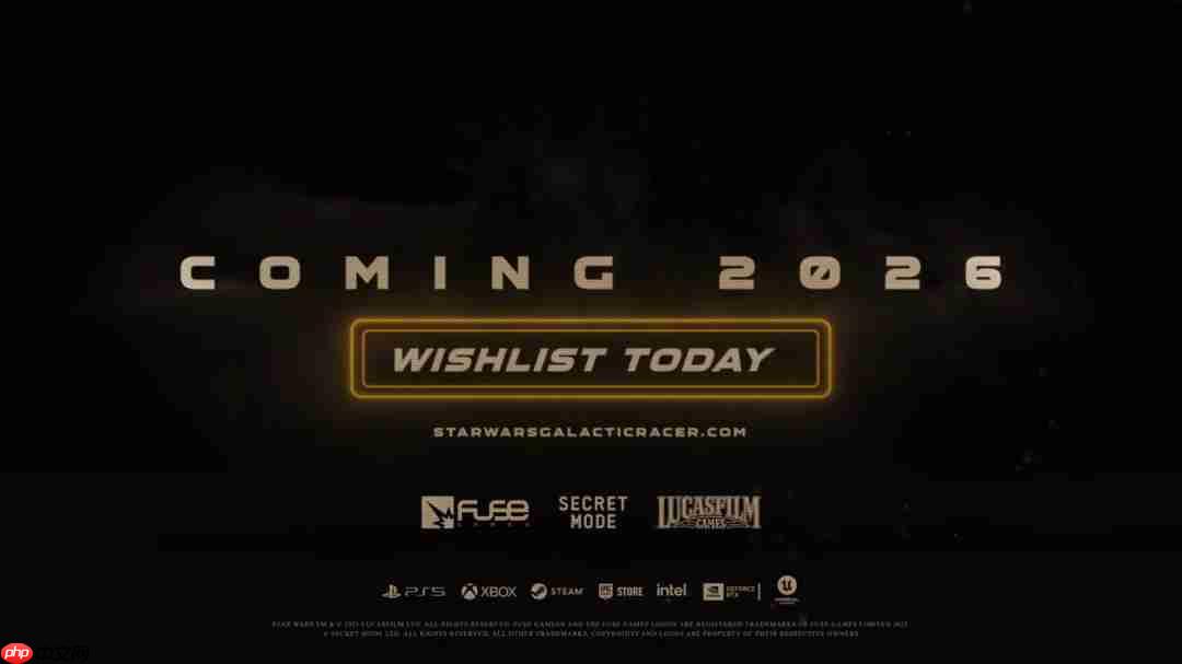 TGA 2025：《星球大战：银河赛车手》2026登陆全平台