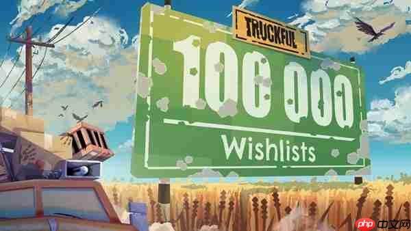 《Truckful / 乡野奇运》Steam愿望清单注册人数突破10万！描绘羊群和夜幕黑暗的最新预告