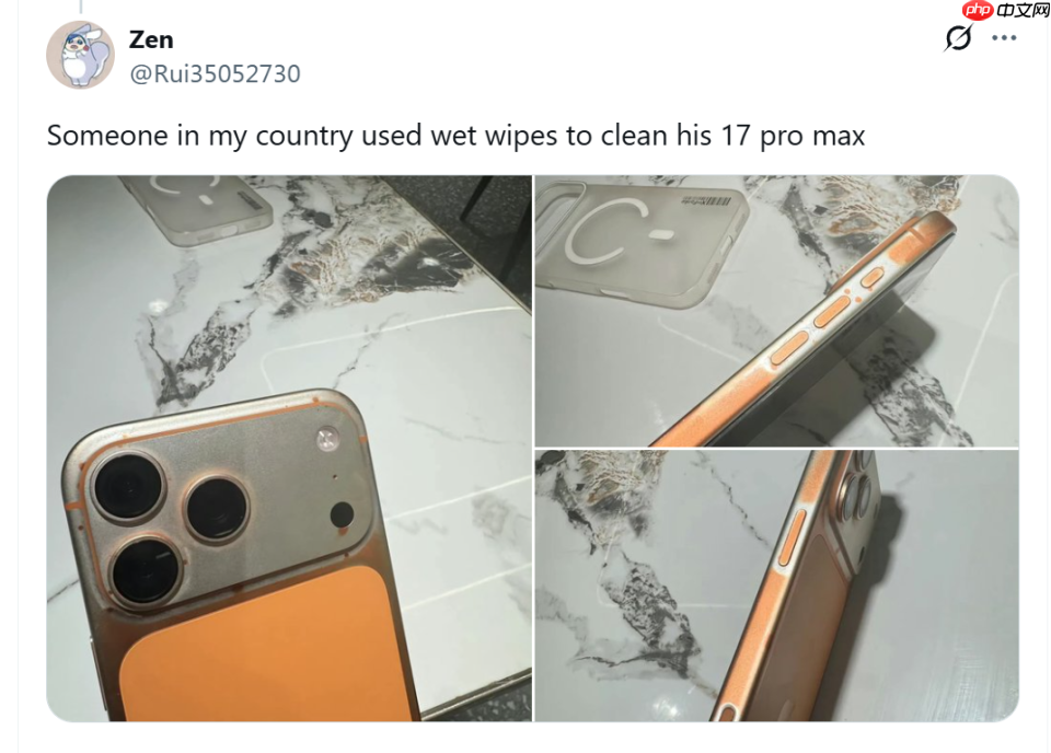 网友曝iPhone17 Pro被湿巾擦掉色，被批漆面过于“脆弱”