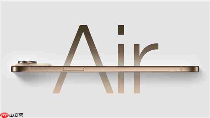 2nm芯片+2颗镜头 iPhone Air 2在来的路上了！没有打算延迟推出