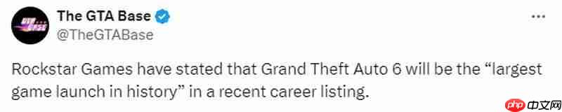 R星称《GTA6》的发售将拥有游戏史上最大规模