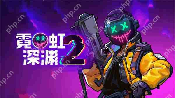 国产动作肉鸽《霓虹深渊2》7月17日开启抢先体验