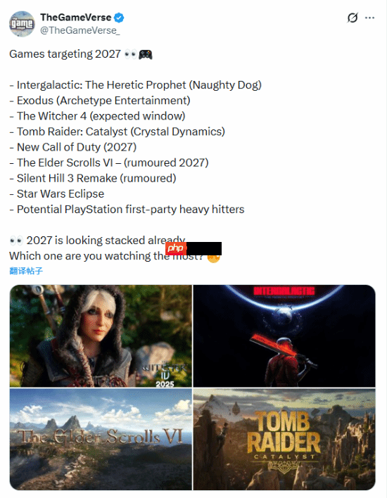 2027年也是游戏大年！发布游戏汇总：有你期待的吗？