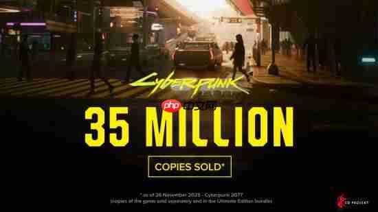 超越《巫师3》同期！CDPR官宣《赛博朋克2077》总销量破3500万份